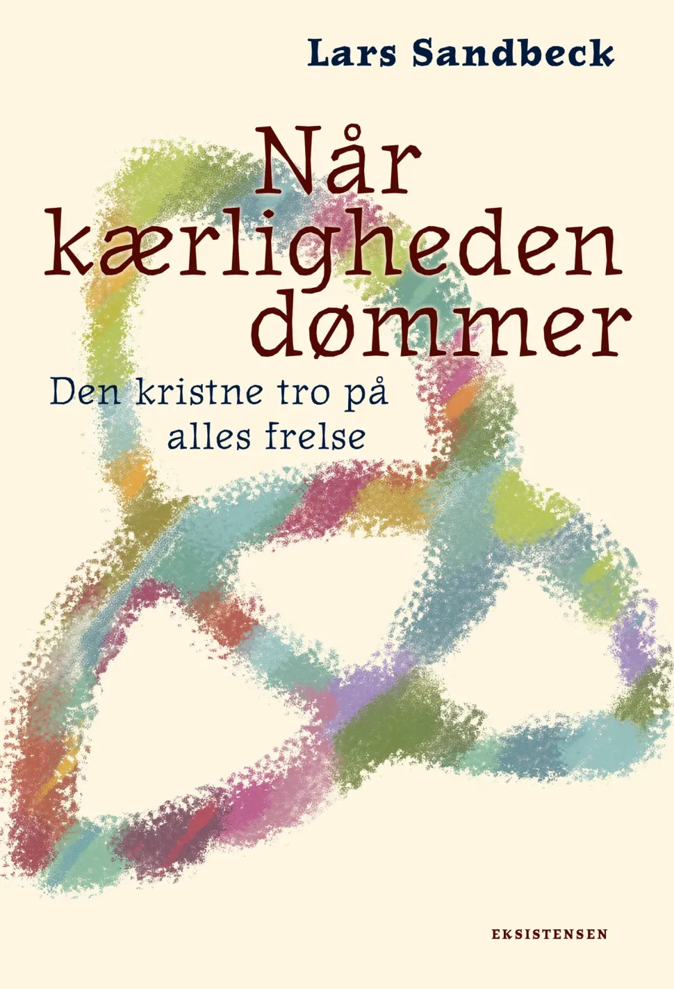 Når kærligheden dømmer: Den kristne tro på alles frelse (Bog, Hæftet, Dansk) af Lars Sandbeck
