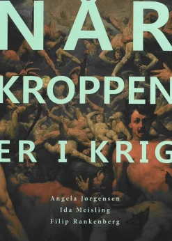 Når kroppen er i krig 2. udgave (Bog, Hæftet, Dansk) af Angela Jørgensen