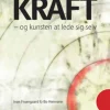 Nærværets kraft: - og kunsten at lede sig selv (Ebog, epub, Dansk) af Bo Heimann