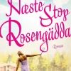 Næste stop Rosengädda (Ebog, epub, Dansk) af Emma Hamberg