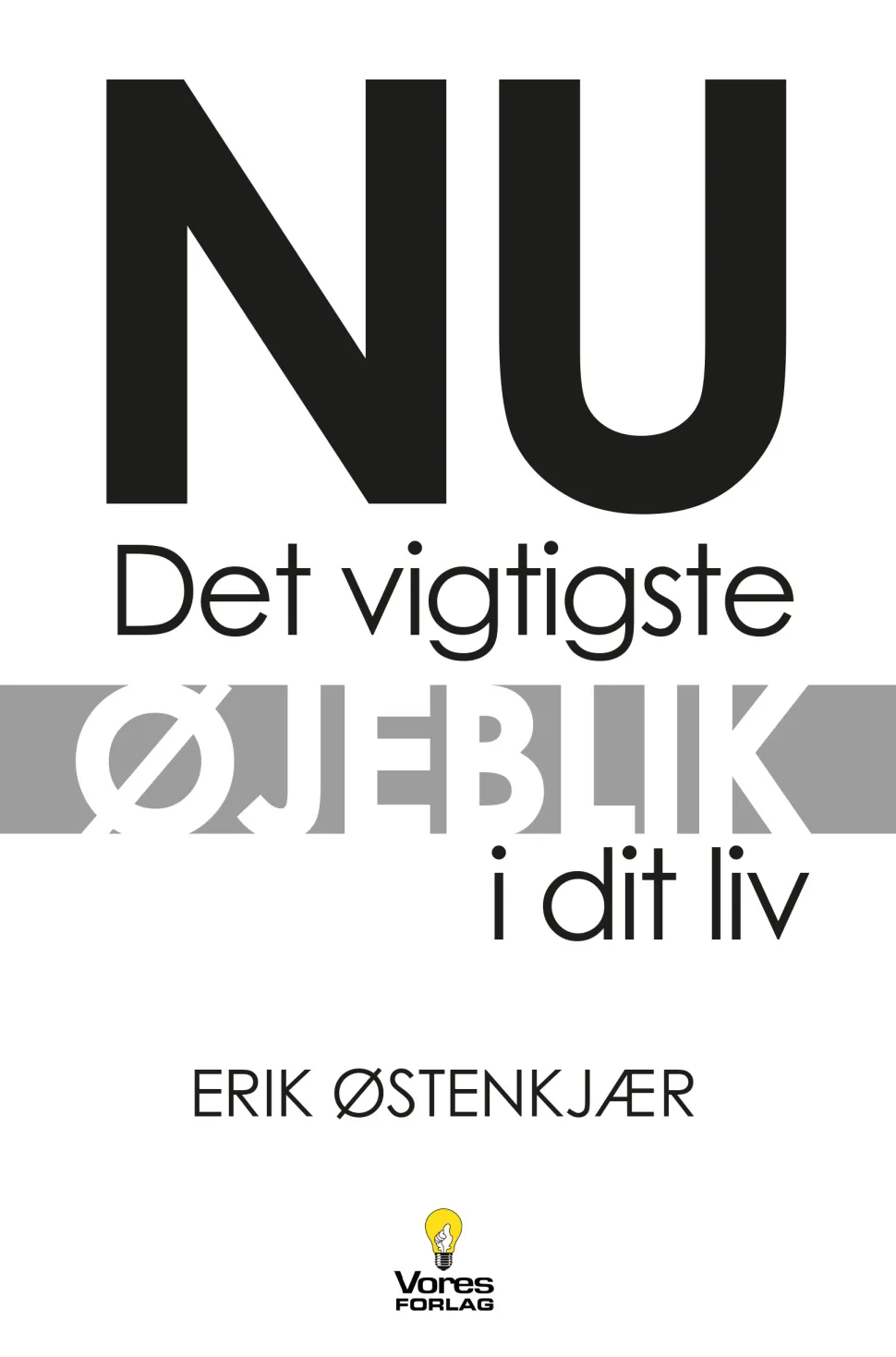 NU – Det vigtigste øjeblik i dit liv (Lydbog, zip_mp3, Dansk) af Erik Østenkjær