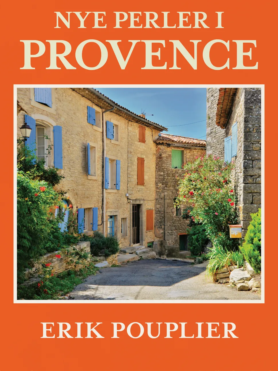 Nye perler i Provence (Ebog, epub, Dansk) af Erik Pouplier