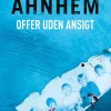 Offer uden ansigt (Ebog, epub, Dansk) af Stefan Ahnhem