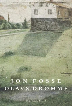 Olavs drømme (Bog, Hæftet, Dansk) af Jon Fosse