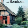 Om havekultur på Bornholm (Bog, Hæftet, Dansk) af Ann Vibeke Knudsen