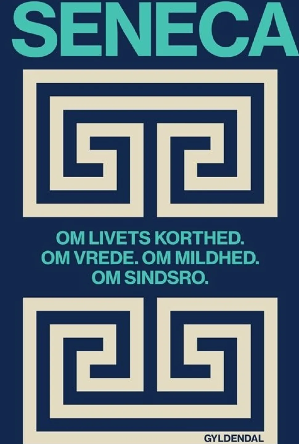 Om livets korthed. Om vrede. Om mildhed. Om sindsro (Bog, Indbundet, Dansk) af Lucius Annaeus Seneca