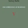 Om udregning af rumfang V (Bog, Hæftet, Dansk) af Solvej Balle