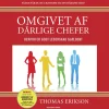 Omgivet af dårlige chefer: Derfor er godt lederskab sjældent (Lydbog, zip_mp3, Dansk) af Thomas Erikson