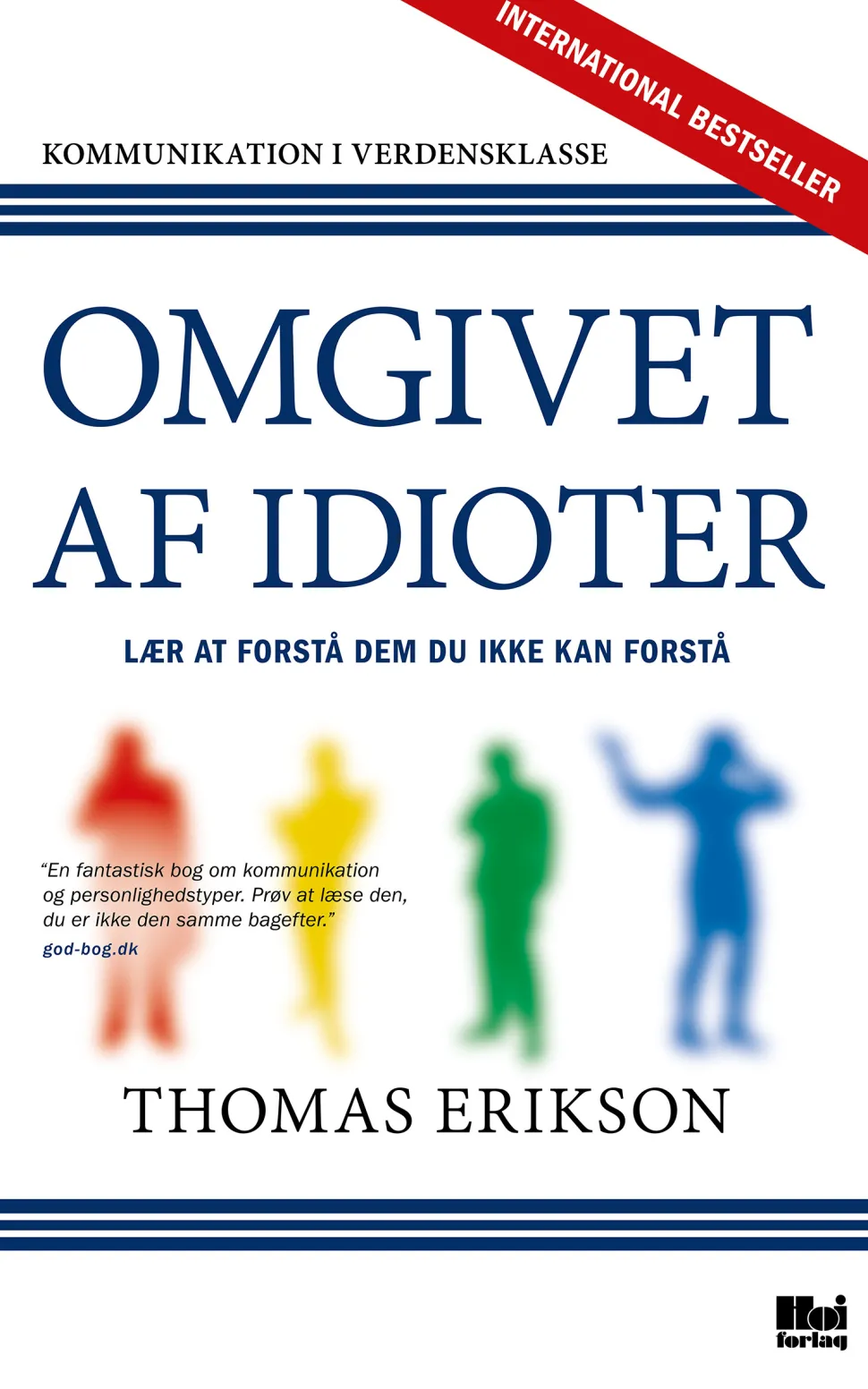 Omgivet af idioter: Lær at forstå dem, du ikke kan forstå (Bog, Paperback, Dansk) af Thomas Erikson