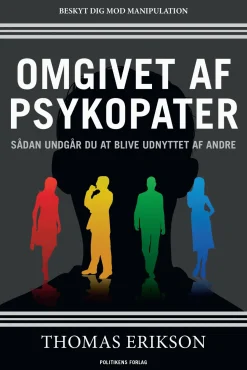 Omgivet af psykopater (Bog, Hæftet, Dansk) af Thomas Erikson