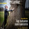 Omtanke – Rane Willerslev: Kig på urfolk, hvis du vil redde kloden (Lydbog, zip_mp3, Dansk) af Christian Have