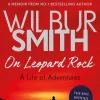 On Leopard Rock: A Life of Adventures (Bog, Paperback, Engelsk) af Wilbur Smith