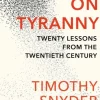 On Tyranny: Twenty Lessons from the Twentieth Century (Bog, Paperback / softback, Engelsk) af Timothy Snyder
