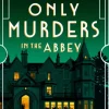 Only Murders in the Abbey: An absolutely gripping and witty Golden Age cozy murder my... (Bog, Paperback / softback, Engelsk)