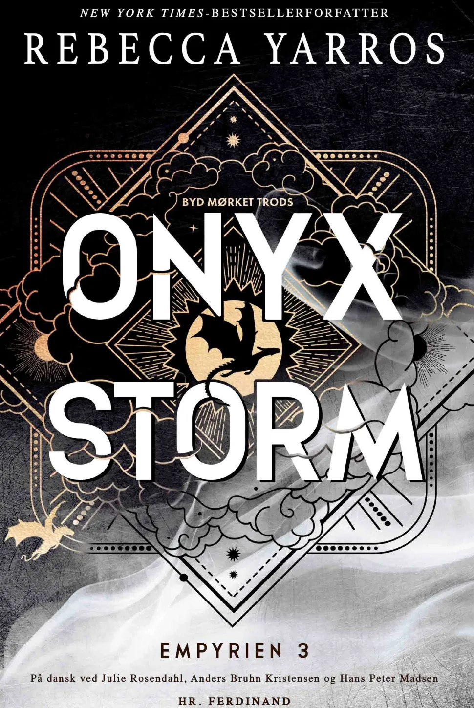 Onyx Storm - Byd mørket trods: Empyrien 3 (Bog, Paperback, Dansk) af Rebecca Yarros
