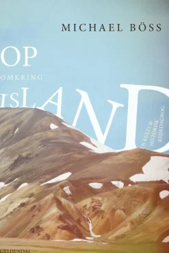 Op omkring Island: En kulturhistorisk rejsedagbog (Ebog, epub, Dansk) af Michael Böss