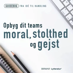 Opbyg dit teams moral, stolthed og gejst (Lydbog, zip_mp3, Dansk) af Lars Stig Duehart