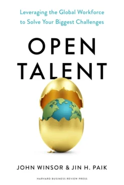 Open Talent: Leveraging the Global Workforce to Solve Your Biggest Challenges (Bog, Hardback, Engelsk)