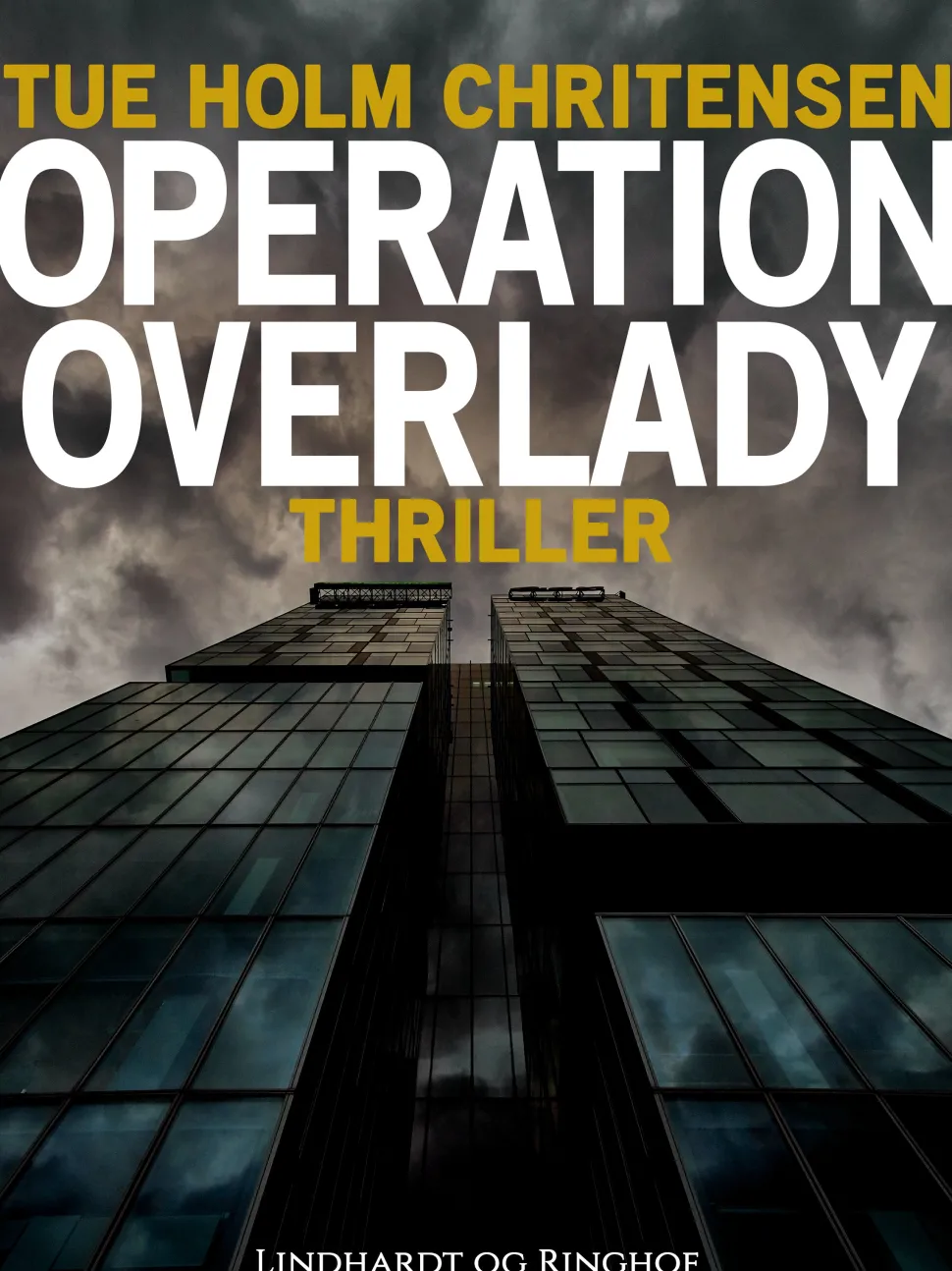Operation Overlady (Ebog, epub, Dansk) af Tue Holm Christensen