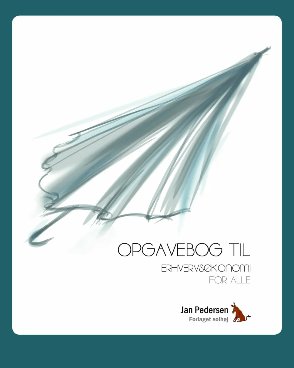 Opgavebog til Erhvervsøkonomi - for alle (Ebog, pdf, drm, Dansk) af Jan Pedersen