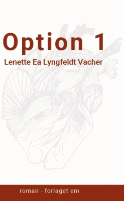 Option 1 (Bog, Hæftet, Dansk) af Lenette Ea Lyngfeldt Vacher