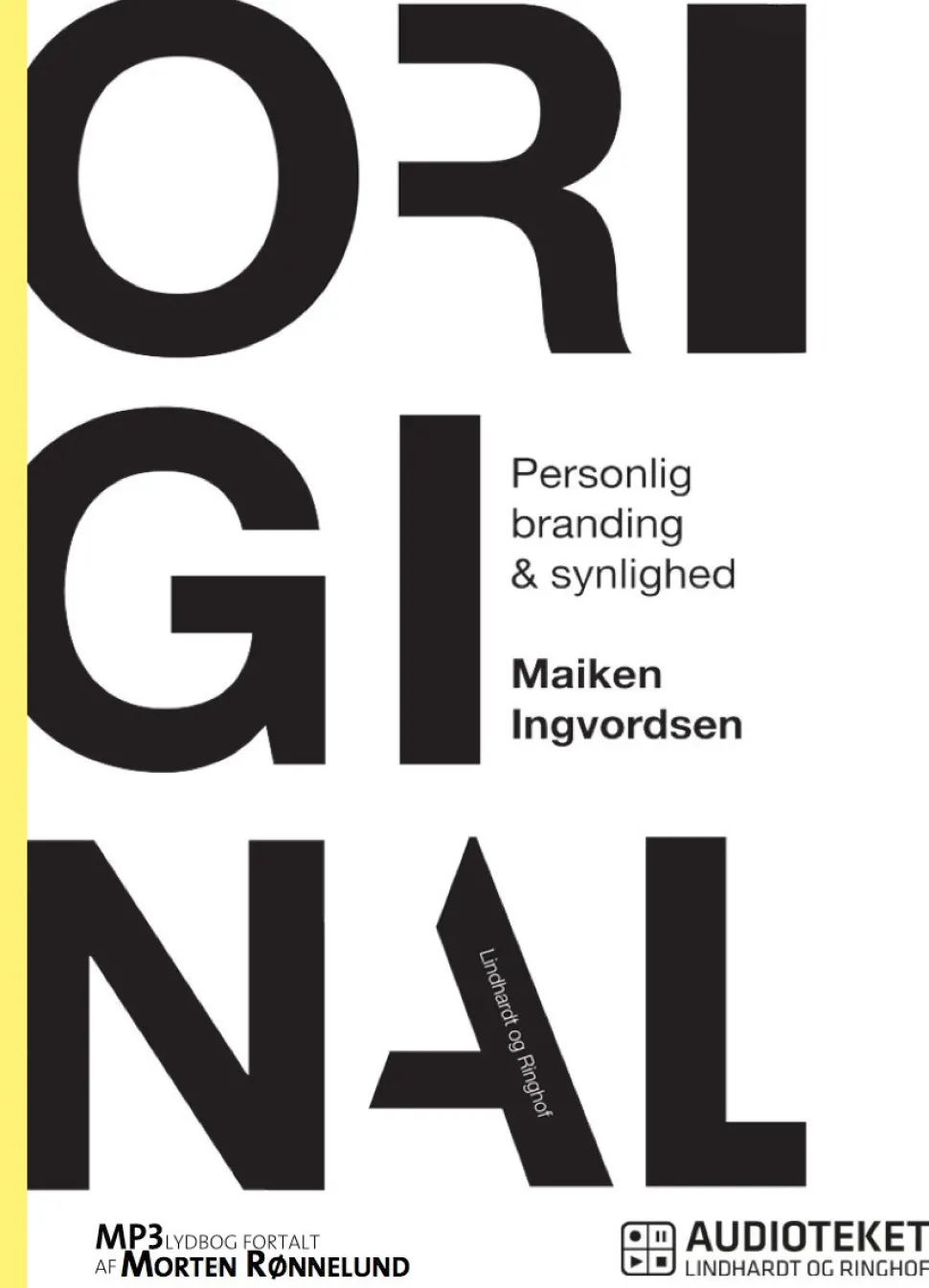 Original - Personlig branding og synlighed (Lydbog, zip_mp3, Dansk) af Maiken Ingvordsen