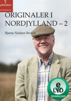 Originaler i Nordjylland - 2 (Lydbog, zip_mp3, Dansk) af Bjarne Nielsen Brovst