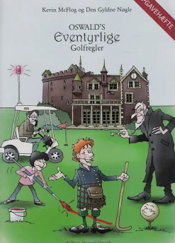 Oswalds eventyrlige golfregler: Kevin McFlog og Den Gyldne Nøgle, Opgavehæfte (Bog, Hæftet, Dansk) af Brian Nygaard Oswald