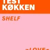 OTK Ottolenghi Test Køkken 1 - Shelf Love (Bog, Hæftet, Dansk) af Yotam Ottolenghi