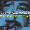 otte gange orphan (Ebog, epub, Dansk) af Svend Åge Madsen