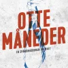 Otte måneder (Ebog, epub, Dansk) af Magnus Montelius