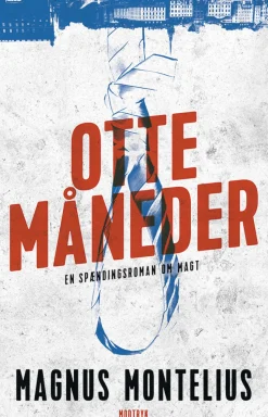 Otte måneder (Ebog, epub, Dansk) af Magnus Montelius