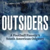 Outsiders: A Football Fanatic’s South American Odyssey (Bog, Paperback / softback, Engelsk) af Rodrigo Barneschi