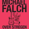 Over stregen: Umodne manddomserindringer (Lydbog, zip_mp3, Dansk) af Michael Falch
