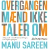Overgangen, mænd ikke taler om: – ærlig snak om de forandringer, vi mangler sprog for (Lydbog, zip_mp3, Dansk)