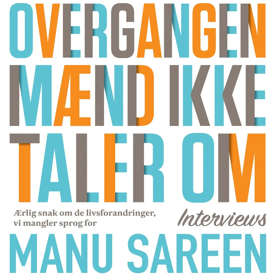 Overgangen, mænd ikke taler om: – ærlig snak om de forandringer, vi mangler sprog for (Lydbog, zip_mp3, Dansk)