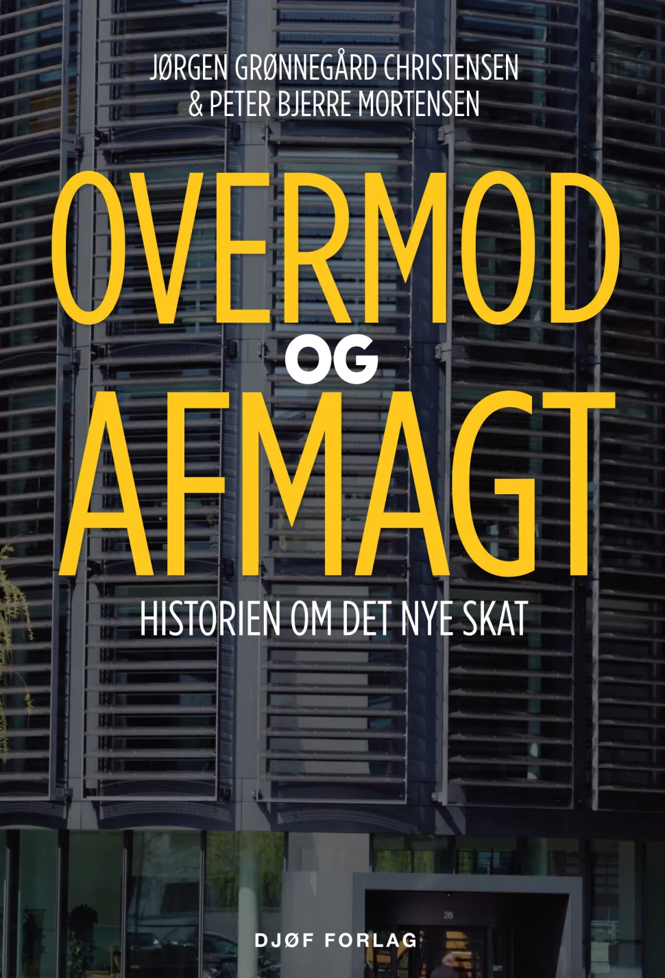 Overmod og afmagt: Historien om det nye SKAT (Ebog, pdf, drm, Dansk) af Jørgen Grønnegård Christensen