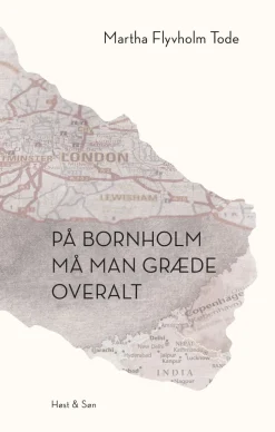 På Bornholm må man græde overalt (Ebog, epub, Dansk) af Martha Flyvholm Tode