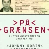 På grænsen: Lufthavnsstrømeren checker ud (Bog, Hæftet, Dansk) af Johnny Robin Jørgensen
