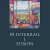 På interrail i Europa (Bog, Hæftet, Dansk) af Britt Sallingboe
