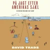På jagt efter Amerikas sjæl (Lydbog, zip_mp3, Dansk) af David Trads