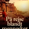 På rejse blandt mennesker (Lydbog, zip_mp3, Dansk) af Birgitte Valvanne