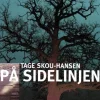 På sidelinjen (Lydbog, zip_mp3, Dansk) af Tage Skou-Hansen