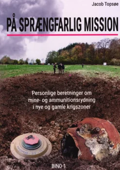 På sprængfarlig mission (Bog, Hæftet, Dansk) af Jacob Topsøe