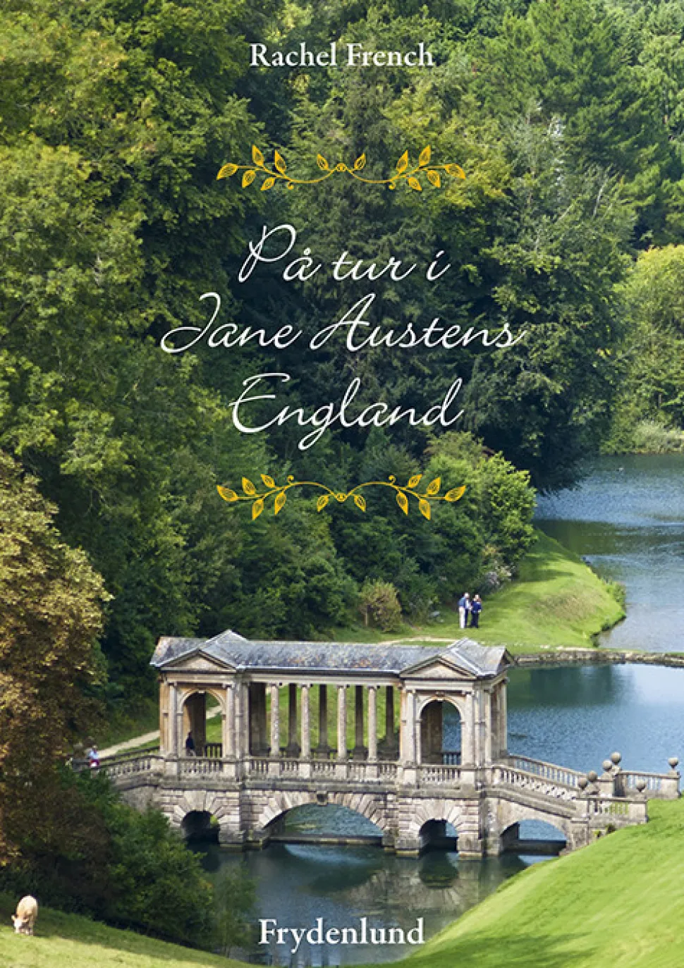 På tur i Jane Austens England (Bog, Hæftet, Dansk) af Rachel French