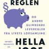 Papmaché-reglen: og andre glimrende leveregler fra livets lovsamling (Ebog, epub, Dansk) af Hella Joof