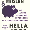 Papmaché-reglen: og andre glimrende leveregler fra livets lovsamling (Bog, Hæftet, Dansk) af Hella Joof