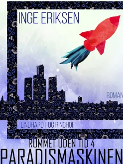 Paradismaskinen (Ebog, epub, Dansk) af Inge Eriksen