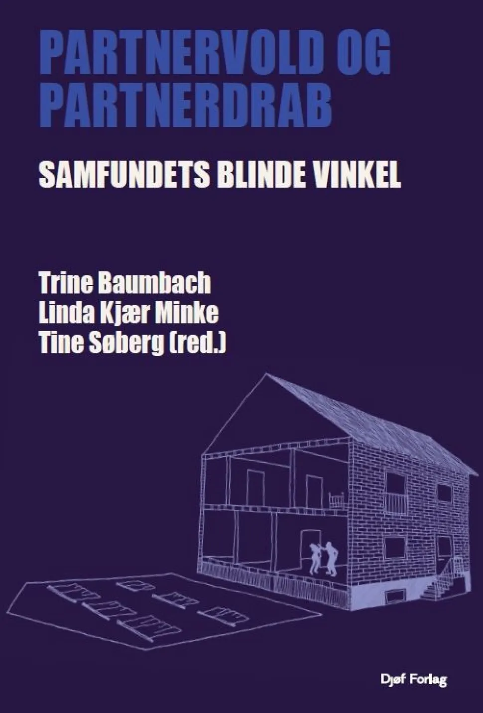 Partnervold og partnerdrab (Hæftet, Dansk) af Trine Baumbach
