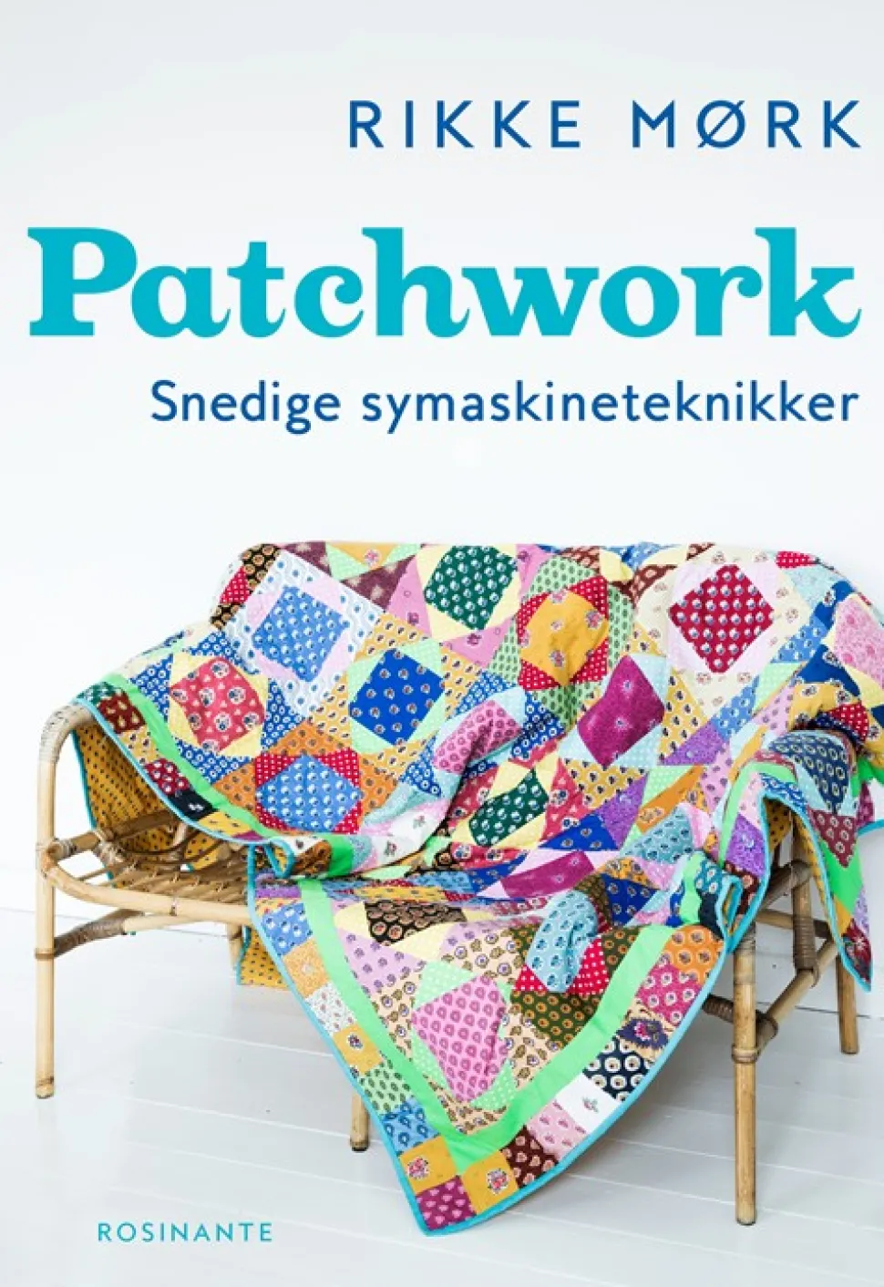 Patchwork (Bog, Indbundet, Dansk) af Rikke Mørk